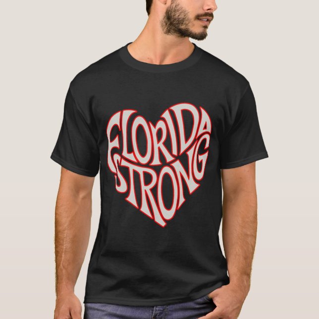 Florida Strong Heart State Pride Tygraphy T Shirt  (Front)
