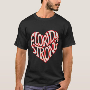 Florida Strong Heart State Pride Tygraphy T Shirt 