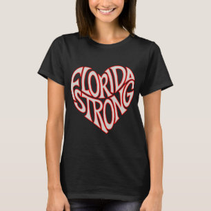 Florida Strong Heart State Pride Tygraphy T Shirt