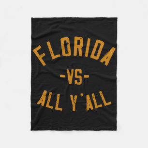 Florida Vs All Y'all Fl Sunshine State Souvenir Lo Fleece Blanket