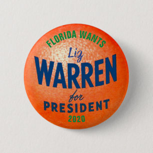 Florida wants Liz Warren 2020 2 Inch Round Button