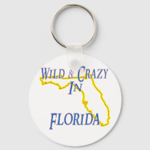 Florida - Wild and Crazy Keychain