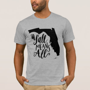 Florida "Y'all Means All" Equality Men's T-Shirt