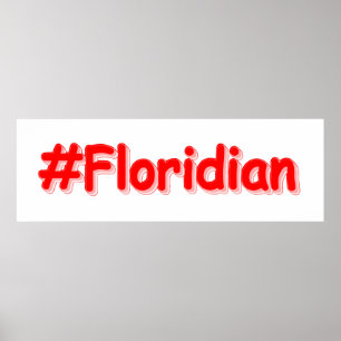 "#Floridian " Cute Design. Buy Now Poster