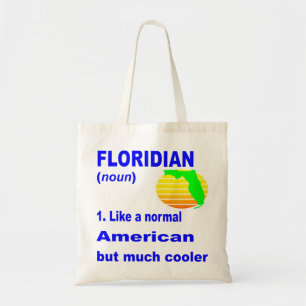 Floridian Like A Normal American But Cooler  # Tote Bag