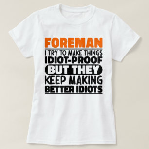 Florist I Try To Make Things Funny Sayings Florist T-Shirt