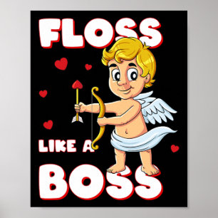 Floss Like A Boss Cupid Valentines Day Boys Girls  Poster