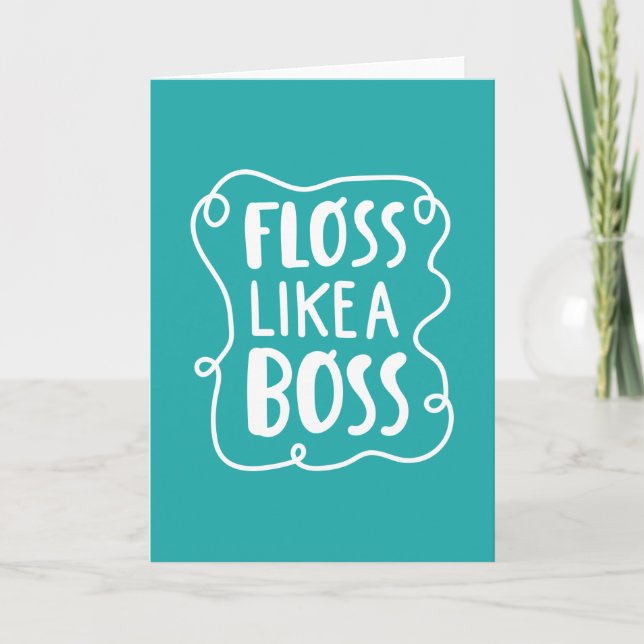 Floss Like A Boss | Dental Phrase Card (Front)