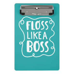 Floss Like A Boss   Dental Phrase Mini Clipboard
