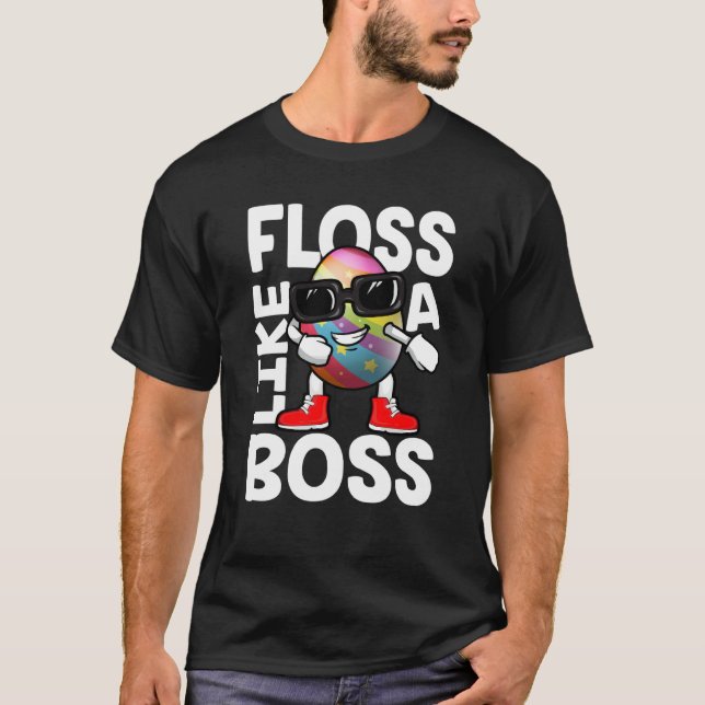 Floss Like A Boss Flossing Egg Sunglasses Happy Ea T-Shirt (Front)