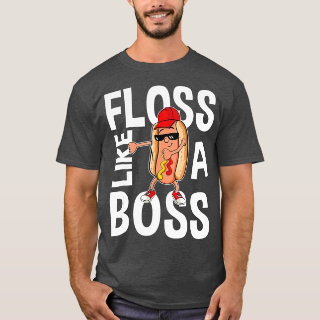 Floss Like A Boss Hotdog Floss Dance Tshirt (Front)