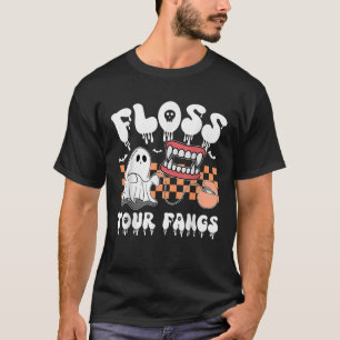 Floss Your Fangs Boo Dental Halloween Spooky Denti T-Shirt