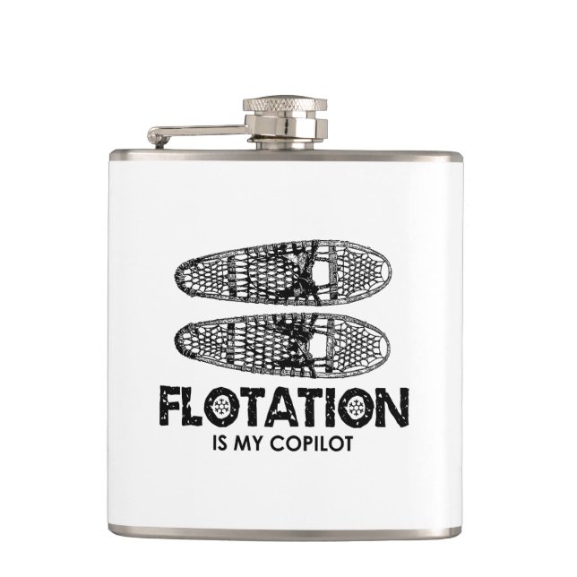 Flotation Is My Copilot Snowshoes Hip Flask (Front)