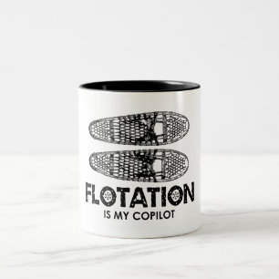 Flotation Is My Copilot Snowshoes Two-Tone Coffee Mug