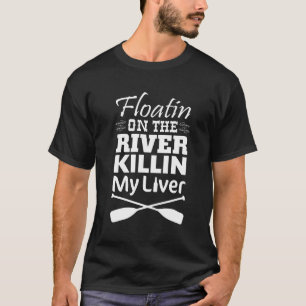 Flottement sur la rivière tuant mon T-shirt de