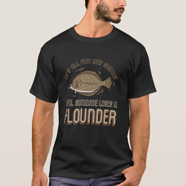 Flounder Fish Funny Animals Flatfish Fishing 1 T-Shirt (Front)