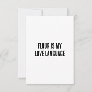 Flour is my love language thank you card