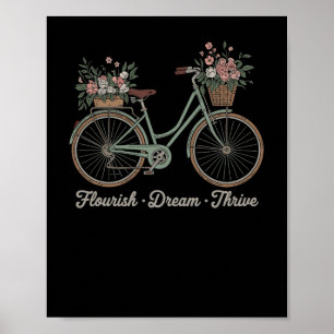 Flourish Dream Thrive Floral Bike Trump Subtle Res Poster