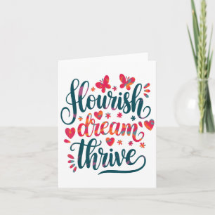 Flourish Dream Thrive Motivational  Card