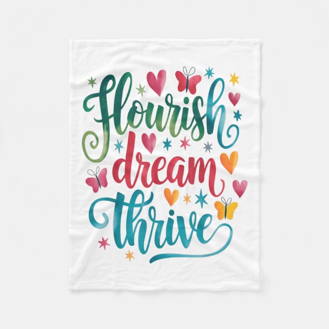 Flourish Dream Thrive Motivational  Fleece Blanket (Front)