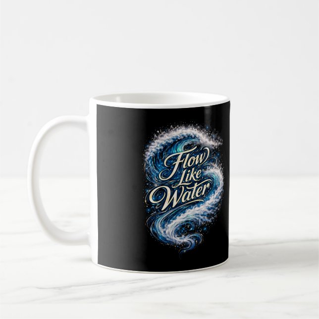 Flow Like Water Coffee Mug (Left)