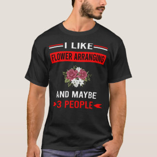 Flower Arranging Arrangement Floral Design T-Shirt