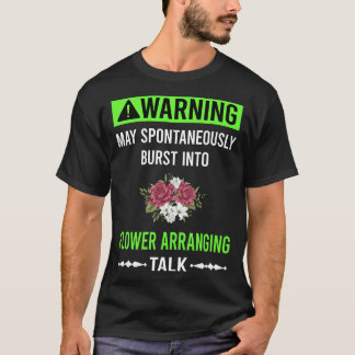 Flower Arranging Arrangement Floral Design T-Shirt
