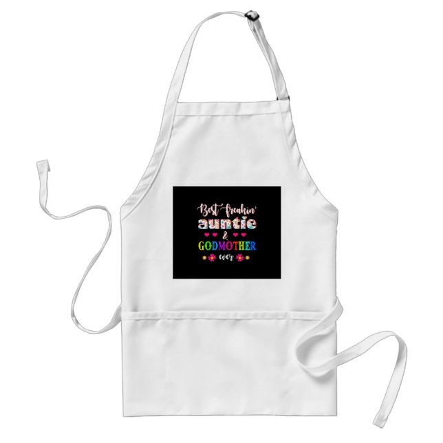 Flower Best Freakin' Auntie And Godmother Ever Standard Apron (Front)