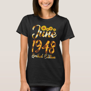 Flower Born In June 1948 Happy Birthday 75 Years L T-Shirt
