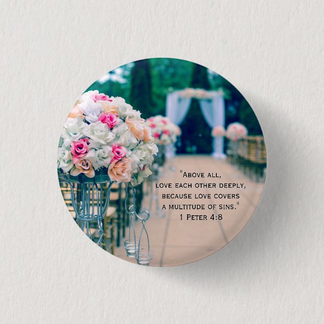 Flower Bouquet Love and Wedding Aisle Bible Verse 1 Inch Round Button (Front)