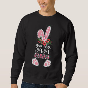 Flower Bunny I'm The Yaya Bunny Mother's Day Easte Sweatshirt