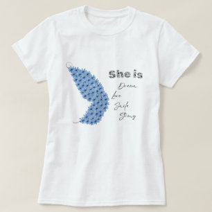 Flower Butterfly She Is Dream Love Smile Strong  T-Shirt