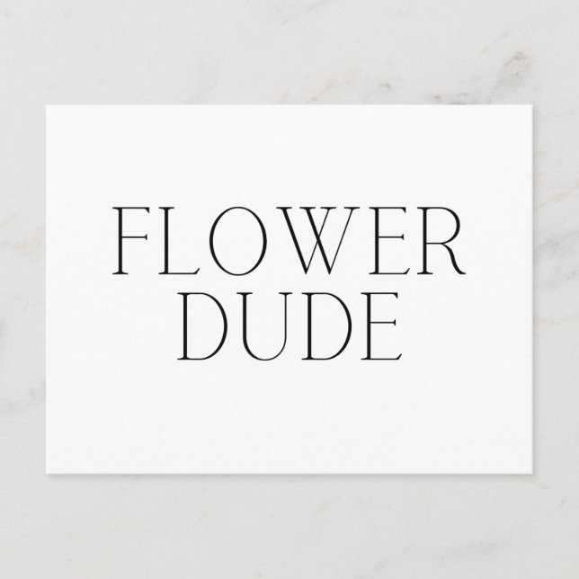 Flower Dude- Simple  Holiday Postcard (Front)