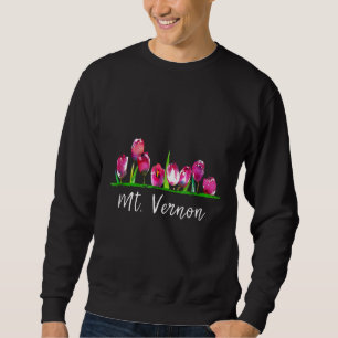Flower Featuring Spring Tulips For Mt Vernon Gard Sweatshirt