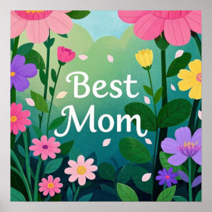 Flower Floral Best Mom Garden  Poster