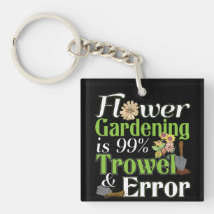 Flower Gardening Trowel Error - Gardener Pun Keychain