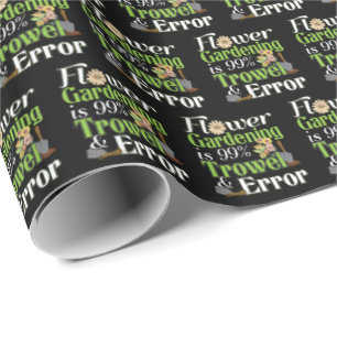 Flower Gardening Trowel Error - Gardener Pun Wrapping Paper