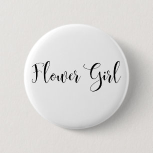 Flower Girl Modern Black Script Typography (30) 2 Inch Round Button