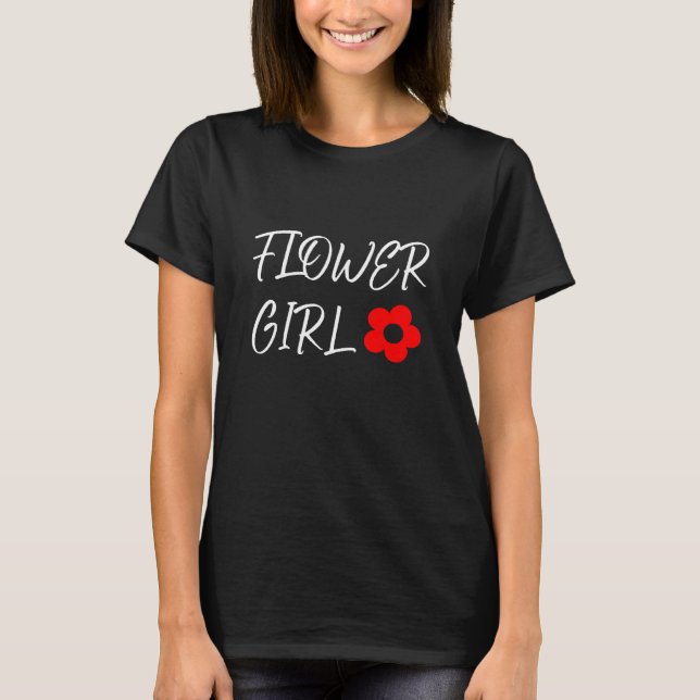 Flower Girl T-Shirt (Front)