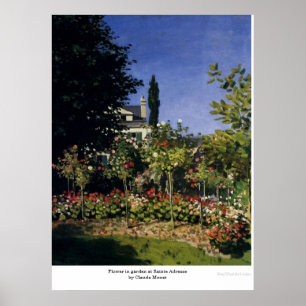 Flower in garden at Sainte Adresse by Claude Monet Poster