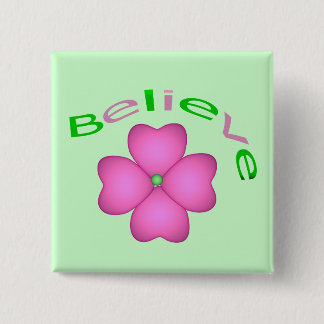 Flower Inspirational Believe 2 Inch Square Button