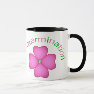 Flower Inspirational Determination Mug