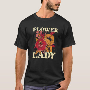 Flower Lady Botanical Flowers Gardening Plant Love T-Shirt