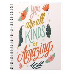 Flower Lover You Are All Kinds Or Amazing Notebook