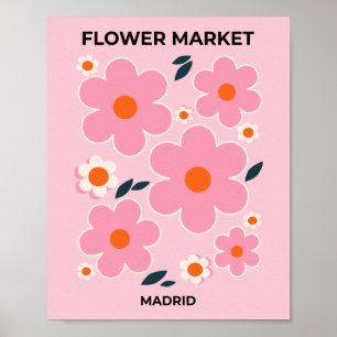 Flower Market Madrid Colorful Floral Pink Orange Poster