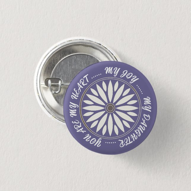 FLOWER MODERN GIFT FROM MOM DAD SISTER SON BOSS 1 INCH ROUND BUTTON (Front & Back)