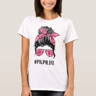 Flower Mom Life Messy Bun Hair Sunglasses Pink Mot T-Shirt