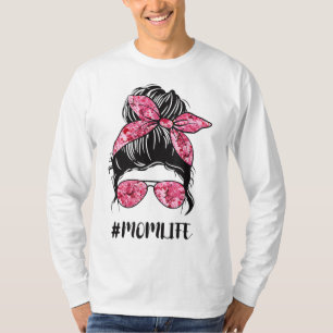 Flower Mom Life Messy Bun Hair Sunglasses Pink Mot T-Shirt