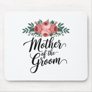 Flower Mother Of The Groom Wedding Shower Mom From Mouse Pad