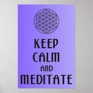 Flower of Life - KEEP CALM and MEDITATE Poster